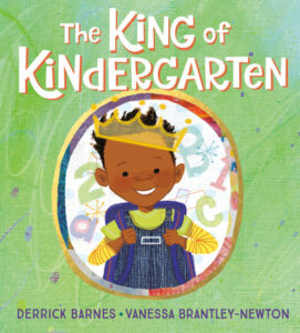 Book cover for The King of Kindergarten. A young Black boy is smiling and wearing a gold crown.