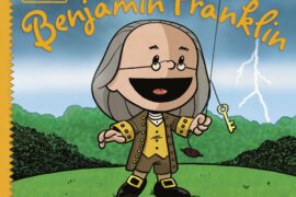 The cover of the book I Am Benjamin Franklin by Brad Meltzer, illustrated by Christopher Eliopoulos. The illustration features a cartoon depiction of Benjamin Franklin holding a kite with a key attached, standing on a grassy field with trees in the background. Lightning strikes in the sky behind him. The title is written in yellow, and the top left corner displays the series name, 'Ordinary People Change the World.
