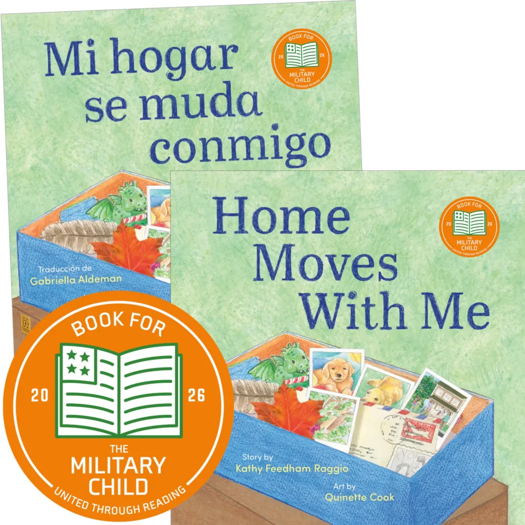 Picture of book covers for the English and Spanish versions of, Home Moves With Me. Includes the Book for the Military Child logo.